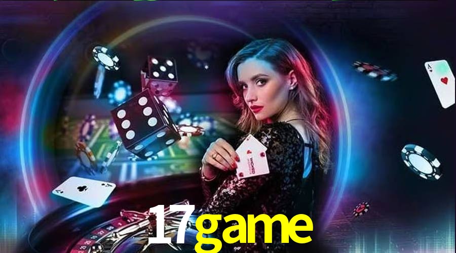 Descubra o Mundo do Cassino Online com 17game